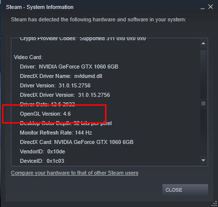 Steam > Help > System Information > Video Card > OpenGL Version 